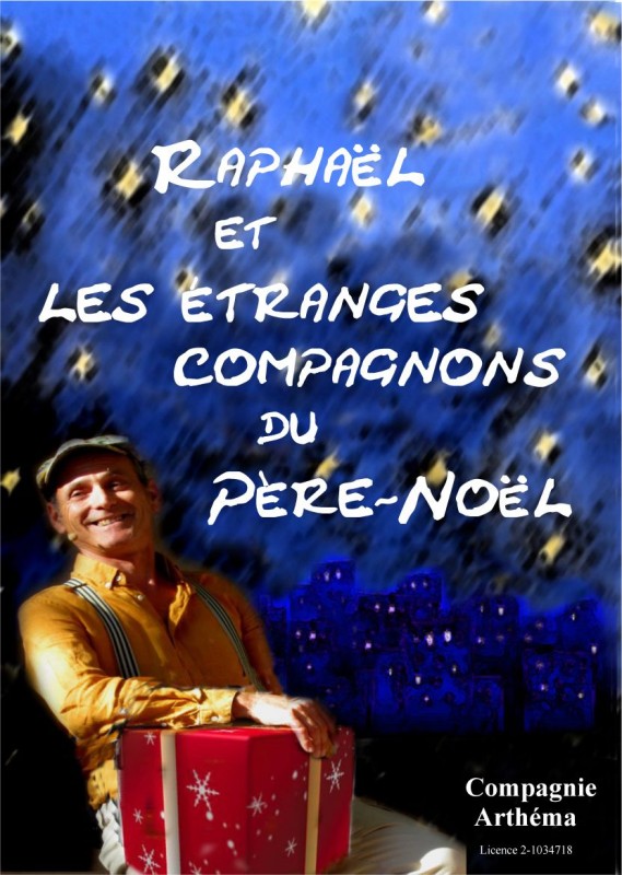 Raphaël et les étranges compagnons du père Noël