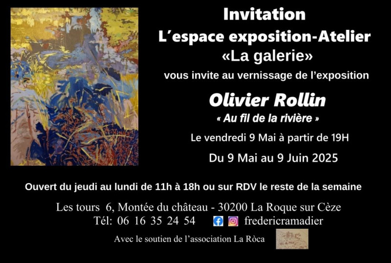 Exposition d'Olivier Rollin « Au fil de la rivière »_La Roque-sur-Cèze